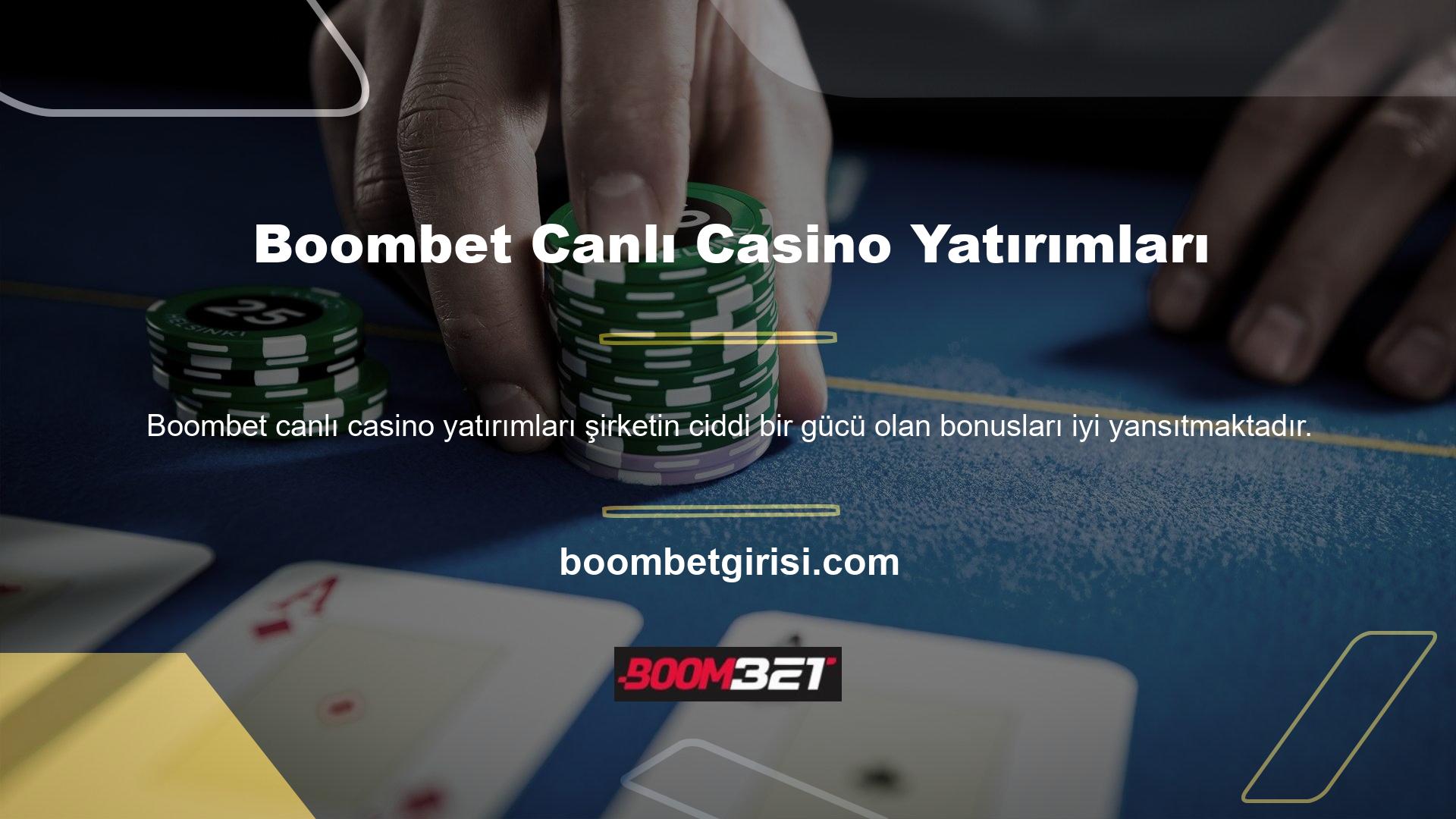 Boombet Canlı Casino'da yatırımlarınız için her zaman bonus alabilirsiniz